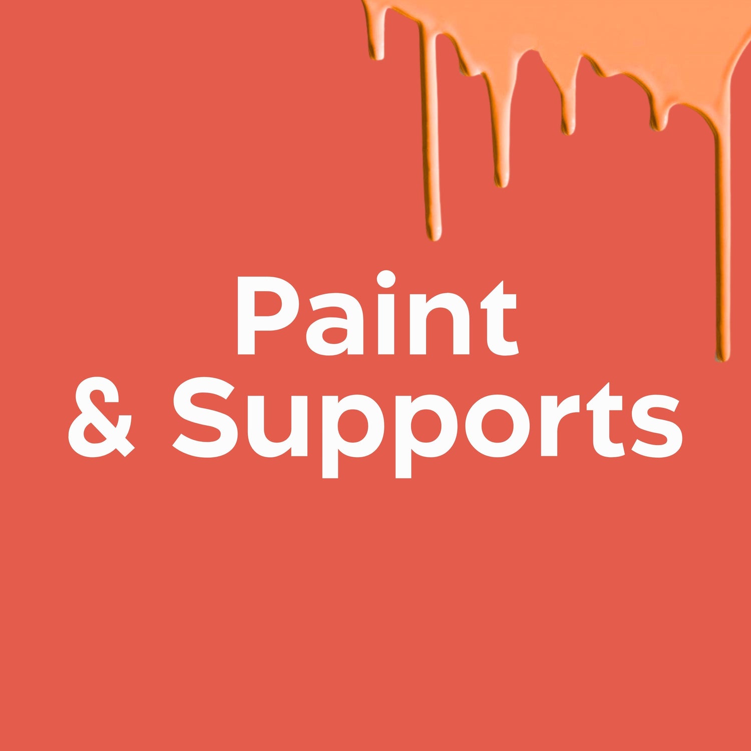 Paint & Supports